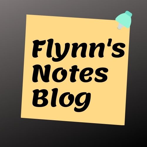 Flynn's Notes Blog